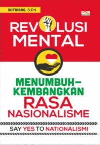 Revolusi Mental: Menumbuhkembangkan Rasa Nasionalisme