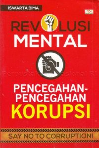 Revolusi Mental: Pencegahan-Pencegahan Korupsi