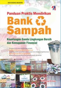 SBM : Panduan Praktis Mendirikan Bank Sampah