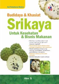 SPM : Budidaya & Khasiat Srikaya Utk Kesehatan & Bisnis Makanan