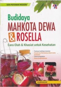 SPM : Budidaya Mahkota Dewa & Rosella