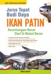 SPM : Jurus Tepat Budi Daya Ikan Patin