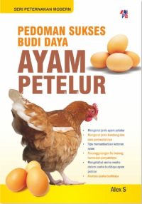 SPM : Pedoman Sukses Budidaya Ayam Petelur