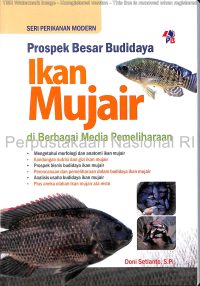 SPM Prospek Besar Budidaya Ikan Mujair di Berbagai Media Pemeliharaan