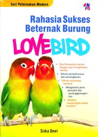 SPM : Rahasia Sukses Beternak Burung Lovebird