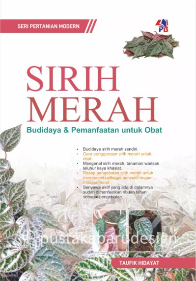 SPM : Sirih Merah, Budidaya & Pemanfaatan Utk Obat - CV Tirta Buana Media