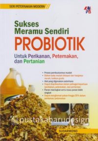 SPM : Sukses Meramu Sendiri Probiotik