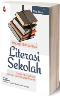 Strategi Membangun Literasi Sekolah