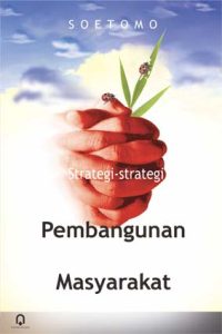 Strategi-Strategi Pembangunan Masyarakat