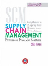 Supply Chain Management, Perencanaan, Proses, Kemitraan (Edisi Revisi)