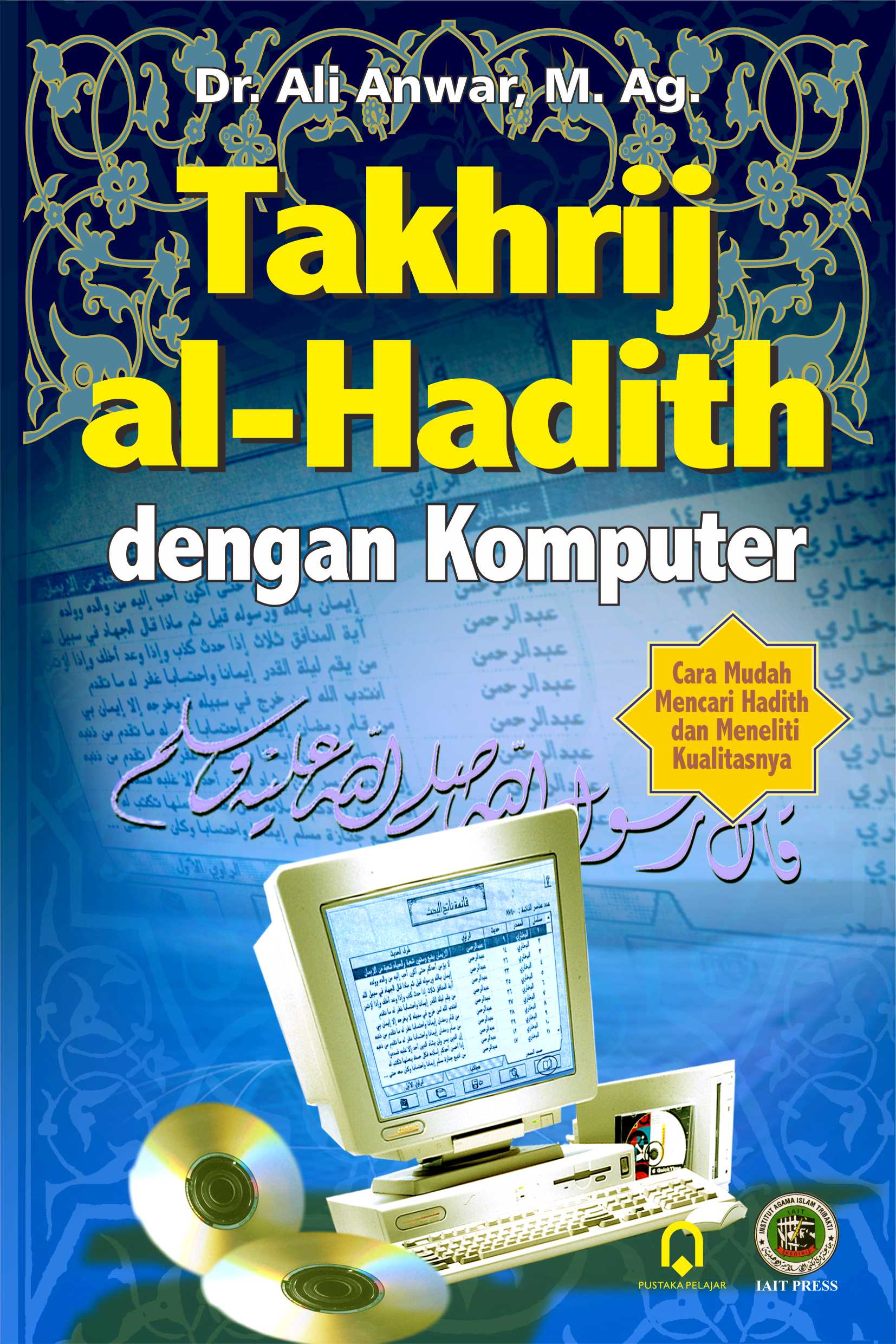 Takhrij Al Hadith Dengan Komputer Cv Tirta Buana Media