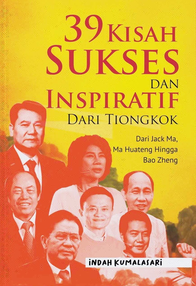 39 Kisah Sukses Dan Inspiratif Dari Tiongkok: Dari Jack Ma, Ma Huateng ...