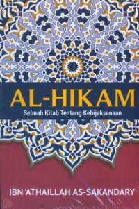 Al Hikam: Sebuah Kitab Tentang Kebijaksanaan