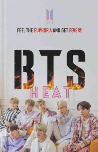 Bts Heat: Feel The Euphoria And Get Fever!
