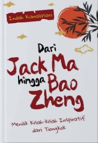 Dari Jack Ma Hingga Bao Zheng