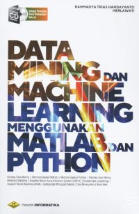 Data Mining Dan Machine Learning Menggunakan Matlab Dan Python