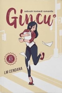 Gincu : Sebuah Komedi Romantis