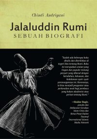 Jalaluddin Rumi: Sebuah Biografi