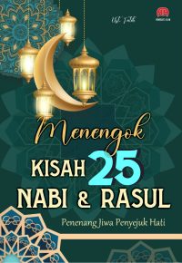 Menengok Kisah 25 Nabi & Rasul