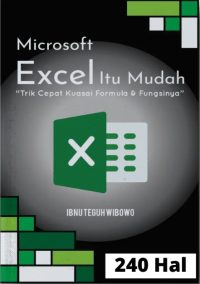 Microsoft Excel Itu Mudah: Trik Cepat Kuasai Formula & Fungsinya
