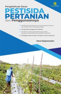 Pengetahuan Dasar Pestisida Pertanian Dan Penggunaannya