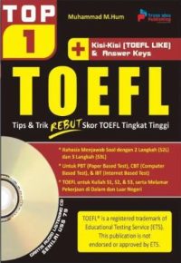 TOP1 TOEFL: Tips & Trik Rebut Skor TOEFL Tingkat Tinggi + CD Listening