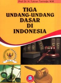 Tiga Undang-undang Dasar di Indonesia