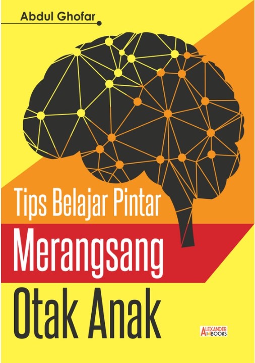 Tips Belajar Pintar Merangsang Otak Anak - CV Tirta Buana Media