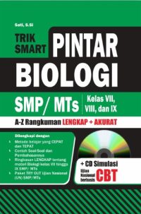 Trik Smart Pintar Biologi SMP MTS Kelas VII,VIII, Dan IX + CD