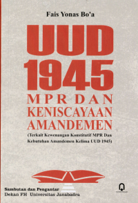 UUD 1945 MPR dan Keniscayaan Amandemen
