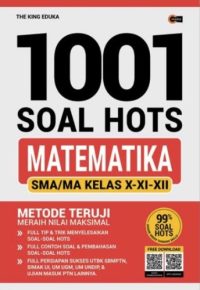 1001 Soal Hots Matematika SMA Kelas X-XI-XII