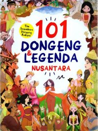 101 Dongeng & Legenda Nusantara