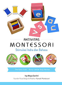 Aktivitas Montessori : Stimulasi Indra Dan Bahasa