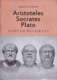 Aristoteles, Socrates, Plato: Sebuah Biografi
