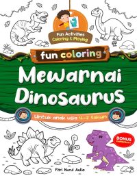 Fun Coloring : Mewarnai Dinosaurus (Bonus Papercraft)