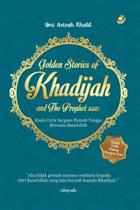 Golden Stories Of Khadijah & The Prophet SAW