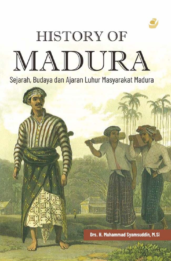 History Of Madura: Sejarah, Budaya Dan Ajaran Luhu……… - CV Tirta Buana ...