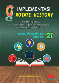 Implementasi G’Rotate History : Inovasi Pembelajaran Abad 21