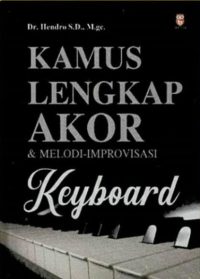 Kamus Lengkap Akor & Melodi - Improvisasi Keyboard