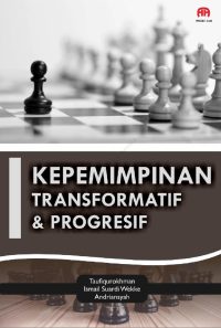 Kepemimpinan Transformatif Dan Progresif