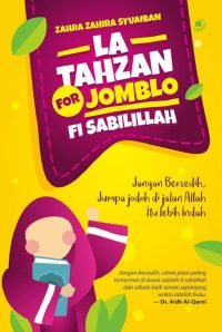 La Tahzan For Jomblo Fisabilillah