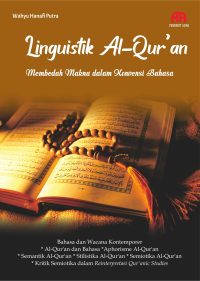 Linguistik Al-Qur'An; Membedah Makna Dalam Konvensi Bahasa