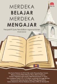 Merdeka Belajar Merdeka Mengajar Perspektif Guru Pendidikan Agama Kristen Indonesia