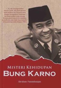 Misteri Kehidupan Bung Karno