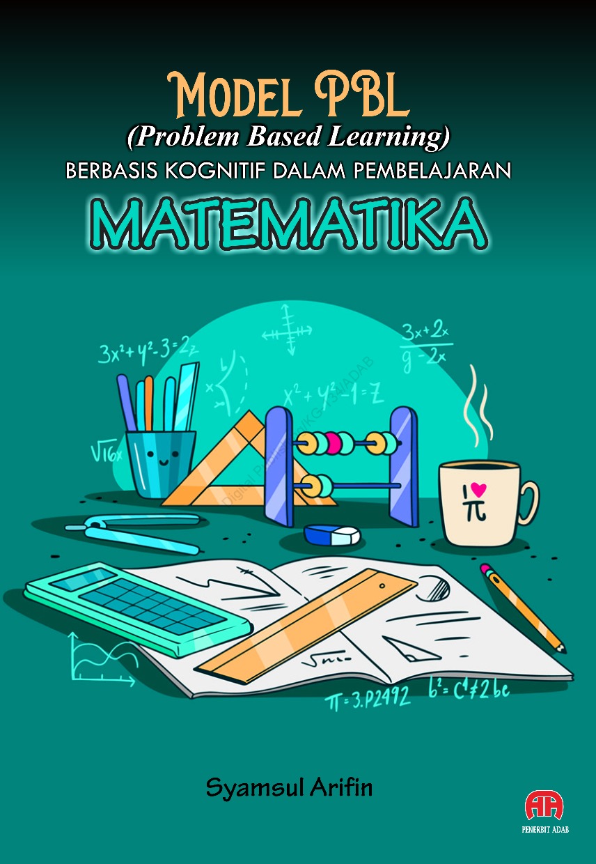 Model Pbl (Problem Based Learning) Berbasis Kognitif Dalam Pembl. Mtk ...