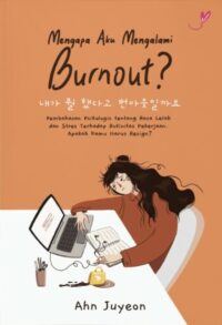 Mengapa Aku Mengalami Burnout?