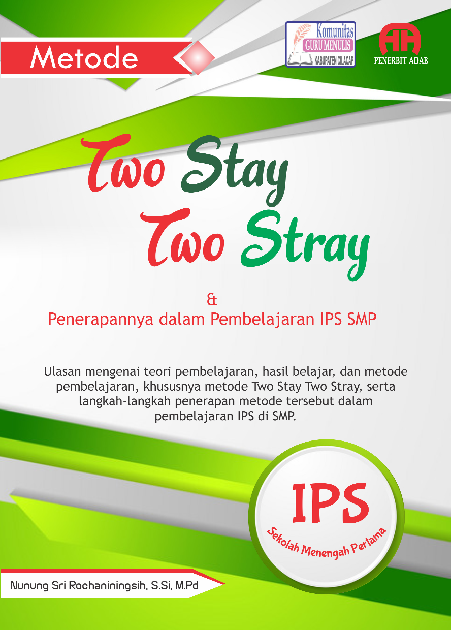 Metode Two Stay Two Stray Dan Penerapannya Dalam Pembelajaran Ips Smp