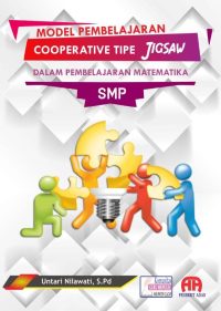 Model Pembelajaran Cooperative Tipe Jigsaw Dalam Pembelajaran Matematika Smp