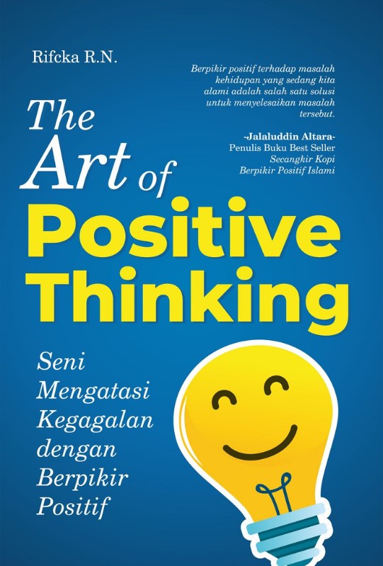 The Art Of Positive Thinking: Seni Mengatasi Kegag - CV Tirta Buana Media