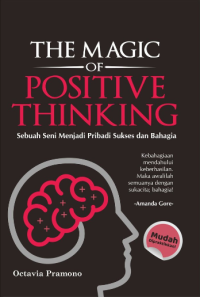 The Magic Of Positive Thiinking: Sebuah